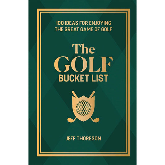 Onward Reserve Golf Bucket List by Jeffrey Thoreson